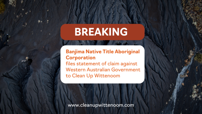Banjima Native Title Aboriginal Corporation files statement of claim against Western Australian Government to Clean Up Wittenoom